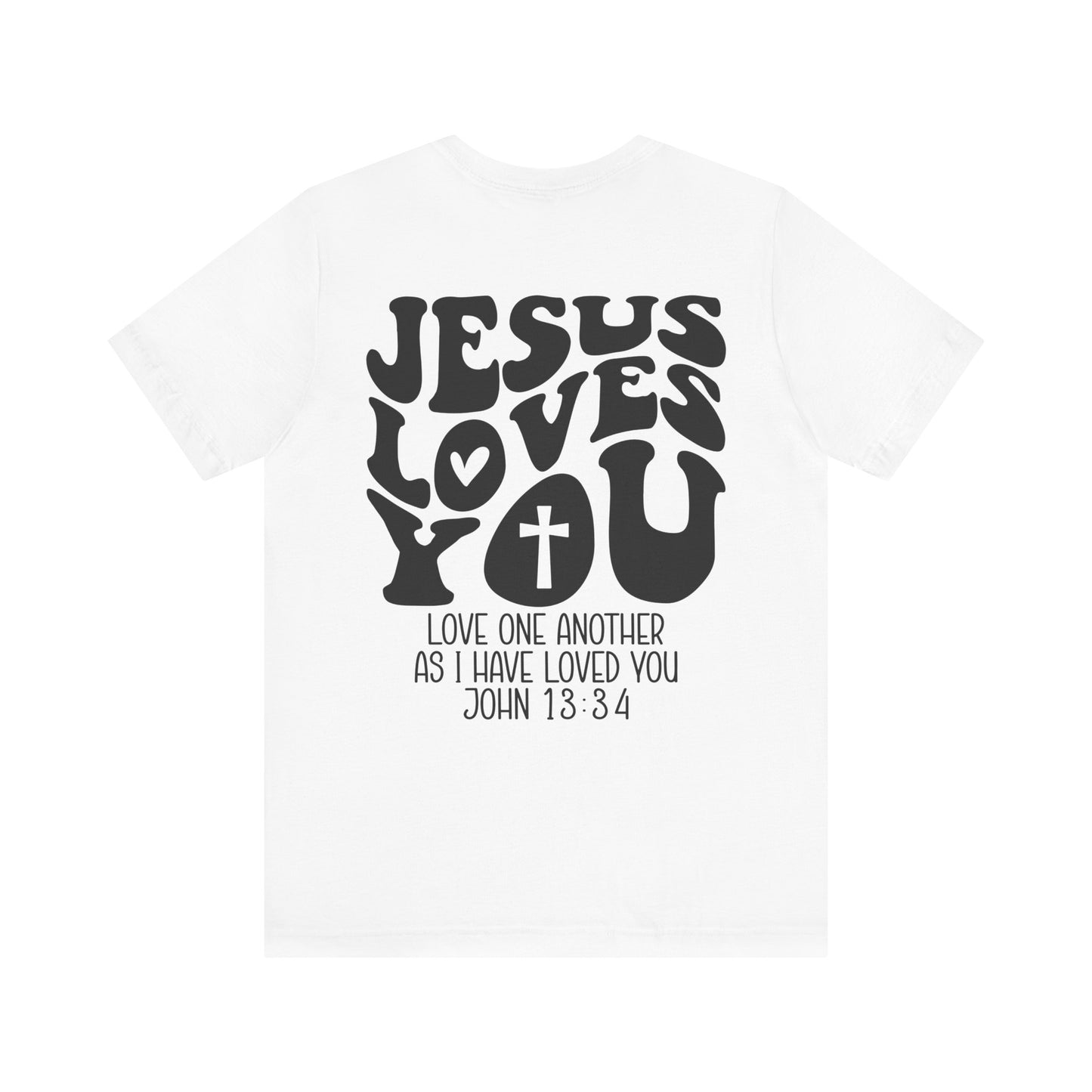 Jesus loves you - t-skjorte - trykk bak