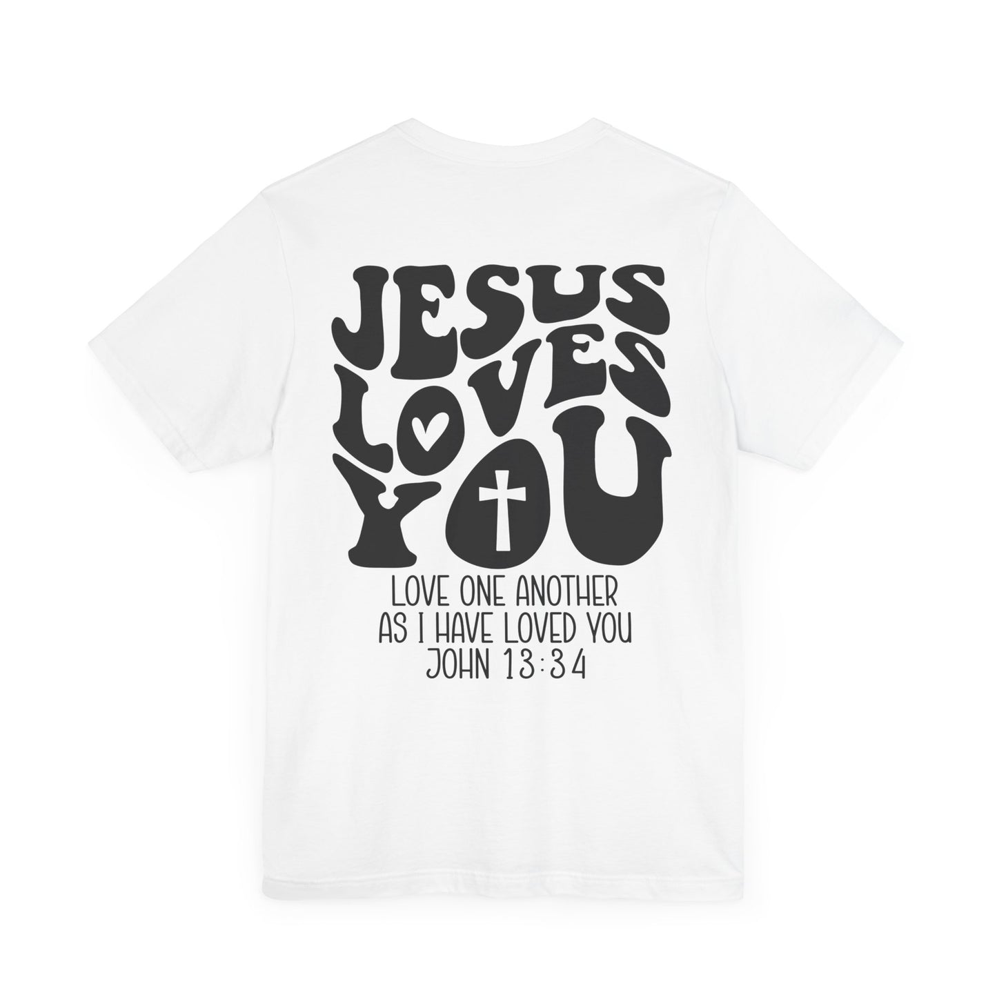 Jesus loves you - t-skjorte - trykk bak