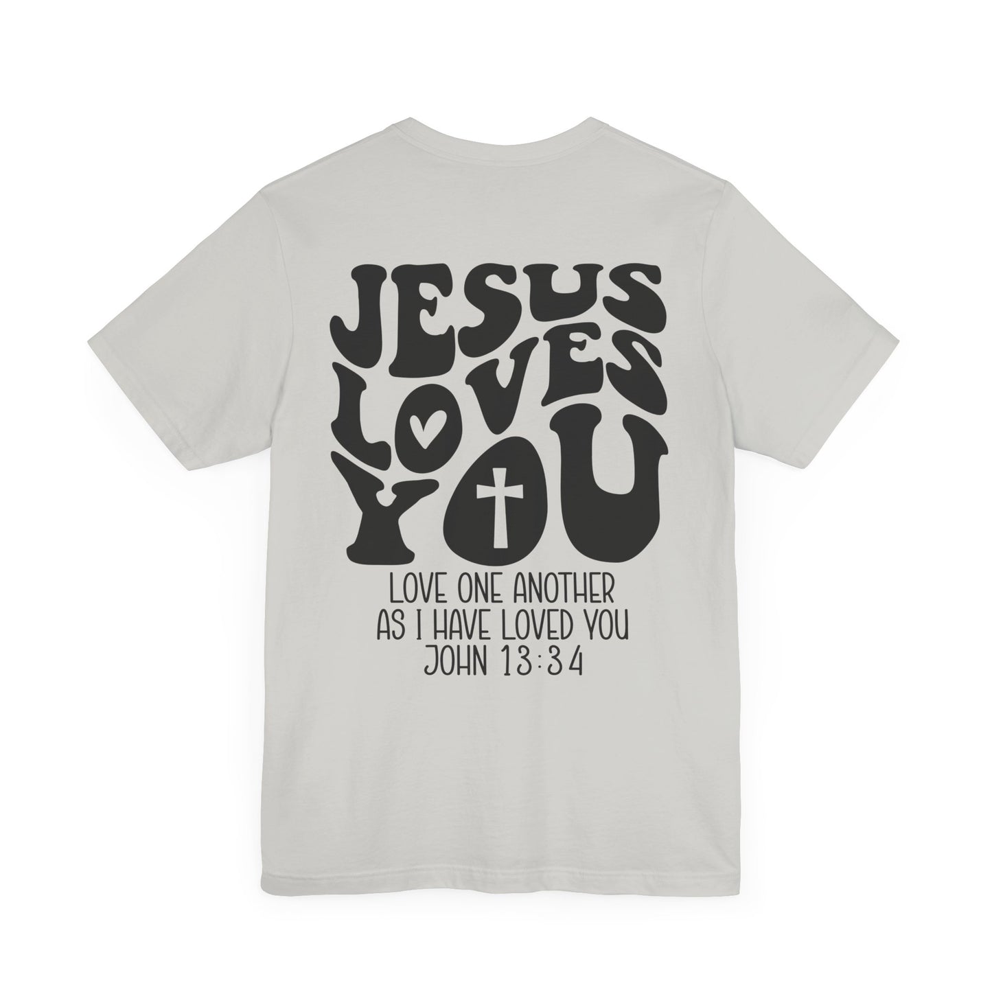 Jesus loves you - t-skjorte - trykk bak