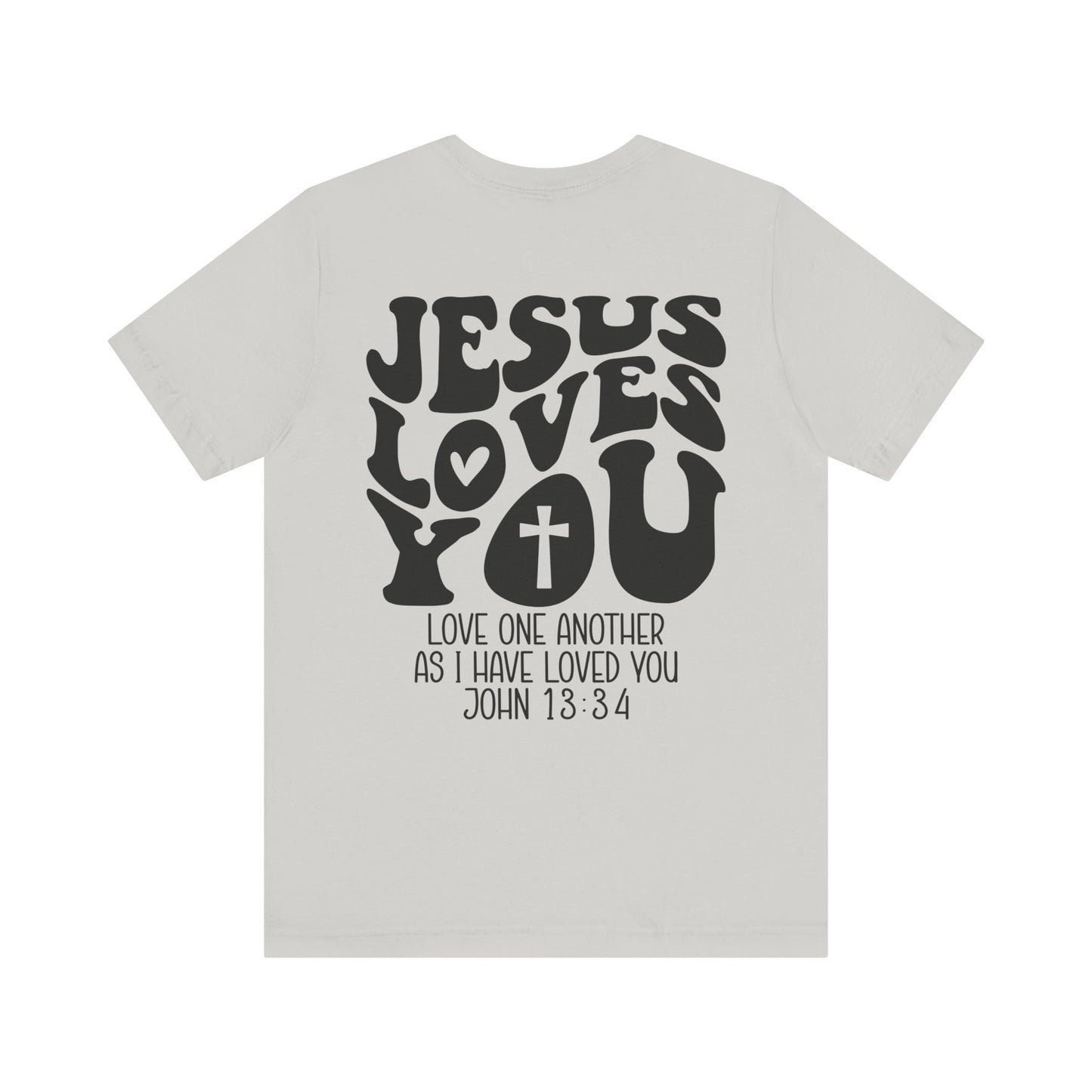 Jesus loves you - t-skjorte - trykk bak
