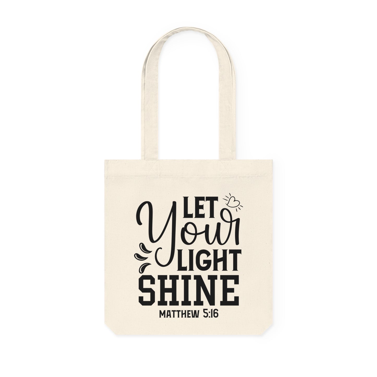 Let your light shine - Matt 5:16 - Woven Tote Bag